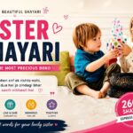 Find 260+ best Sister Shayari in English with heart touching, emotional, funny, birthday, Rakhi, and loving sister quotes. Perfect for WhatsApp status, Instagram captions, and sharing love.